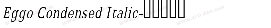 Eggo Condensed Italic字体转换